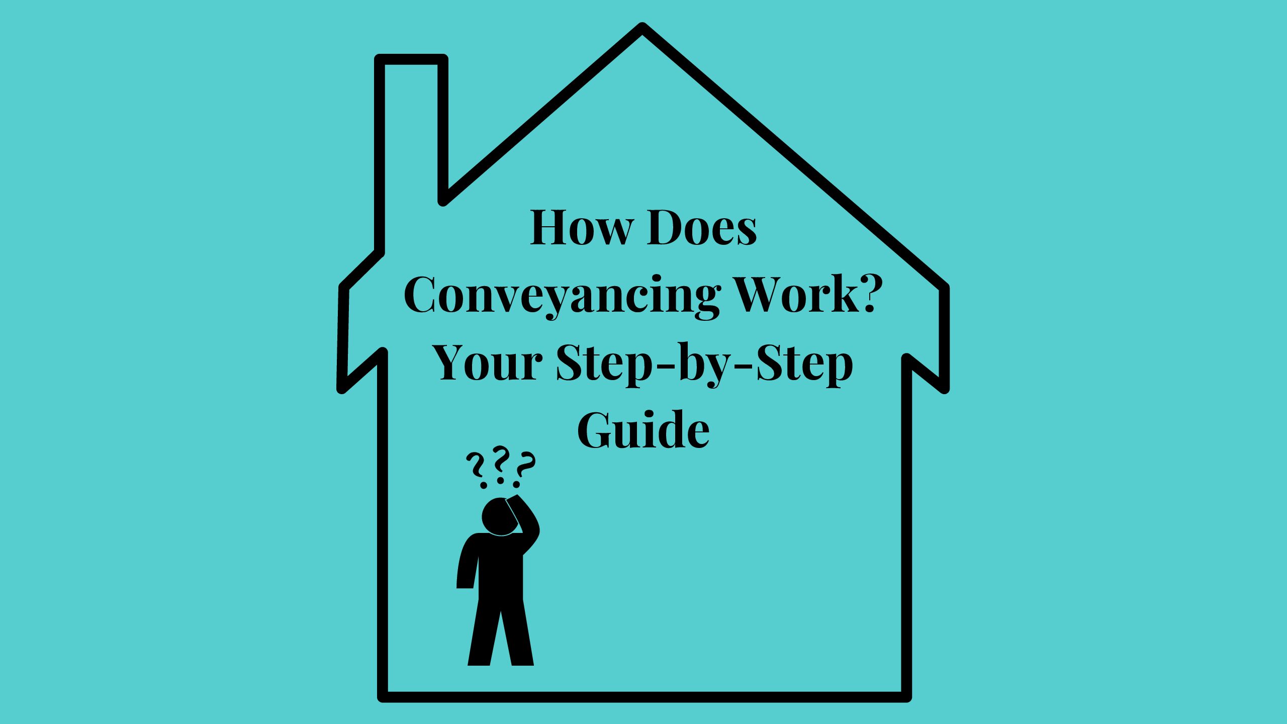 How Does Conveyancing Work? Your Step-by-Step Guide