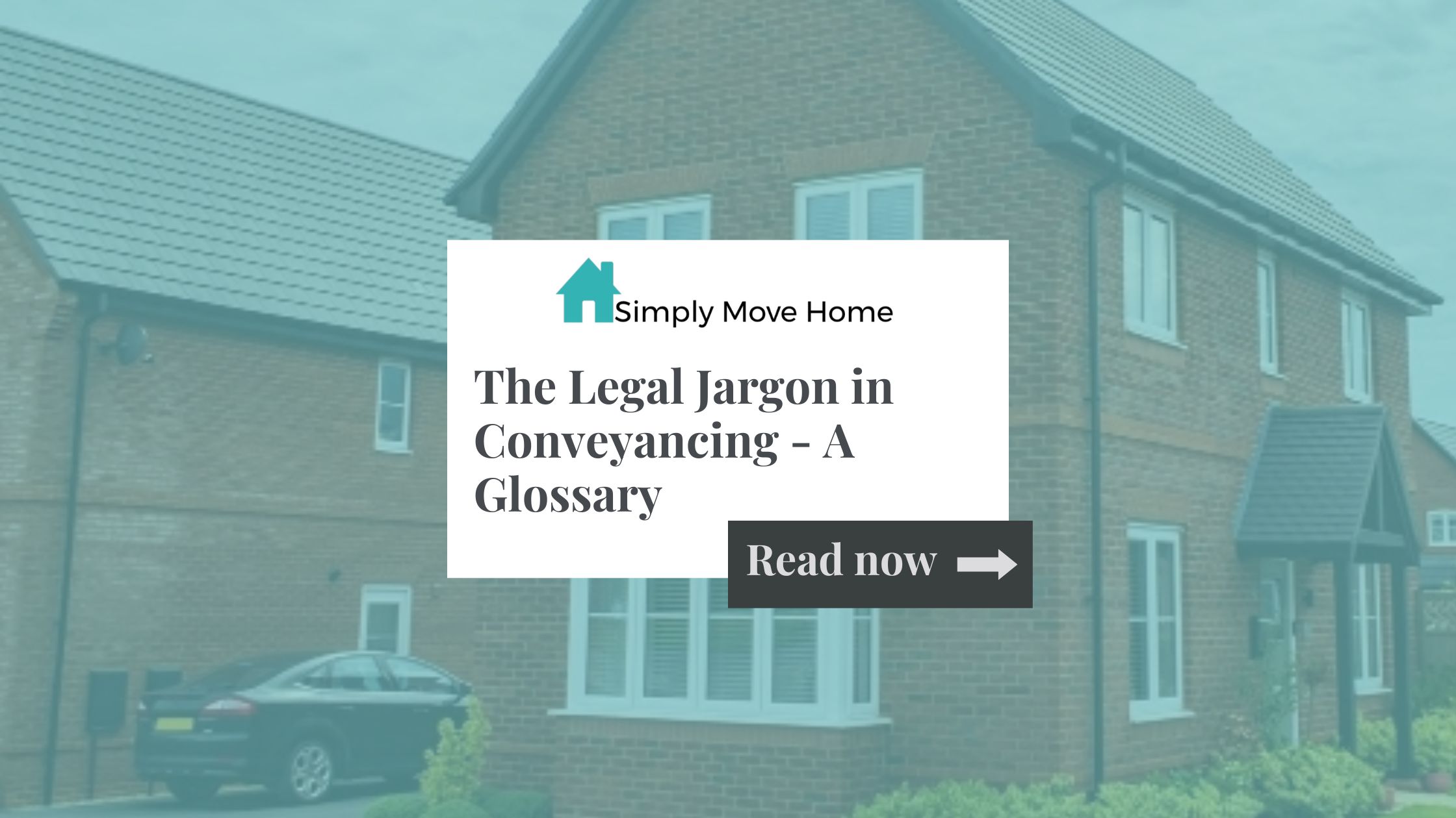Understanding the Legal Jargon in Conveyancing – A Glossary for Homebuyers