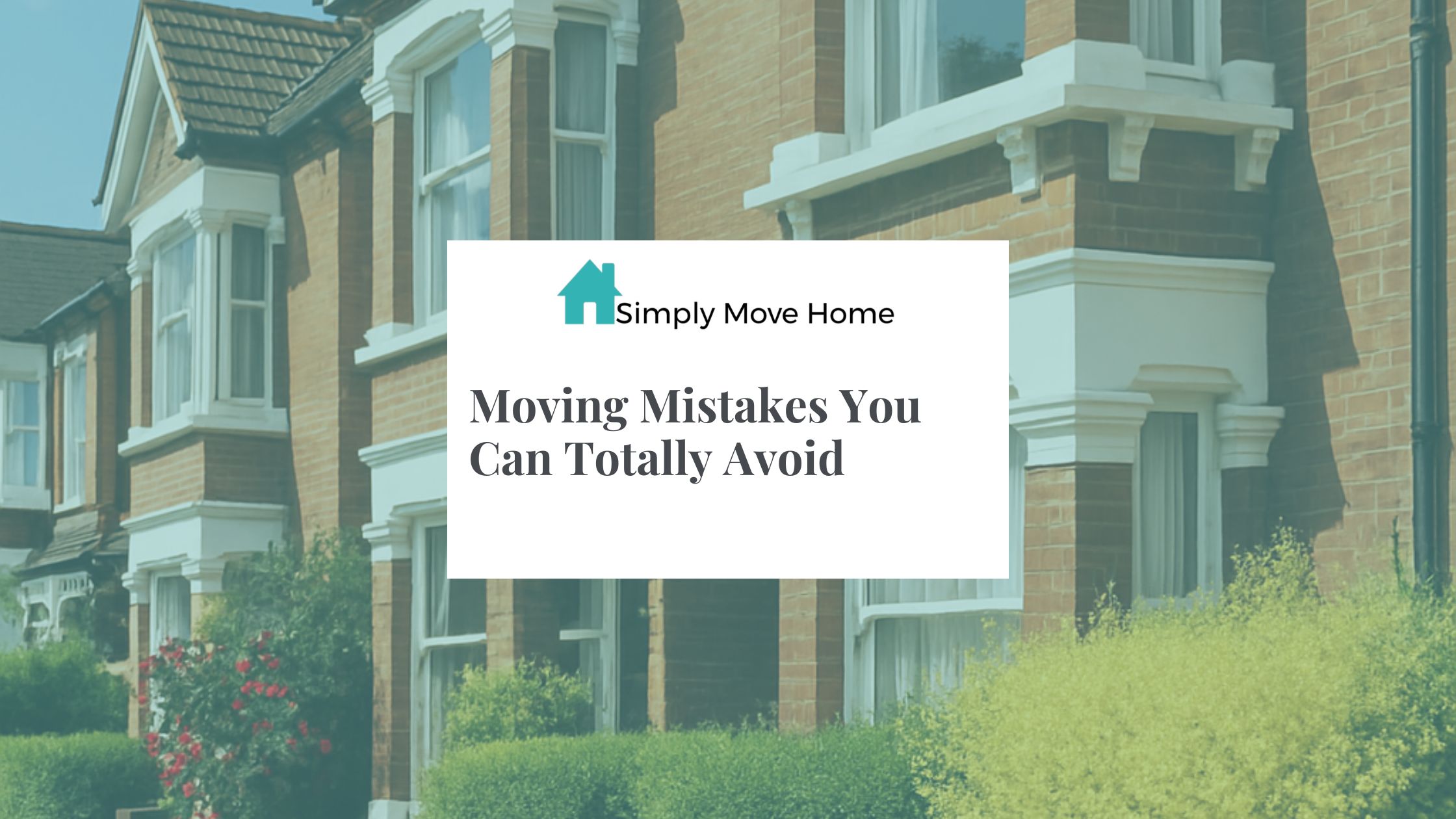 Moving Mistakes You Can Totally Avoid