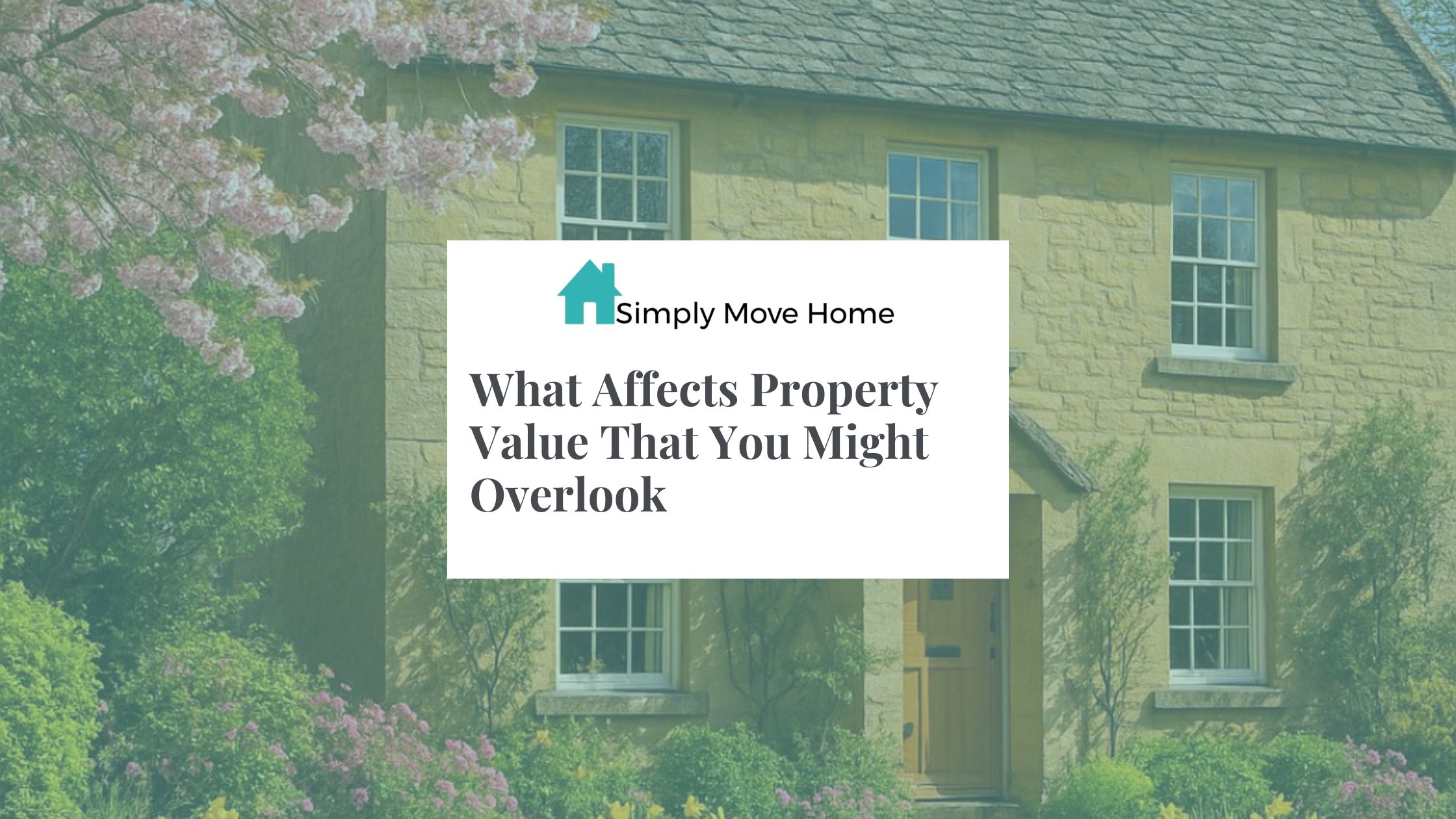 What Affects Property Value That You Might Overlook